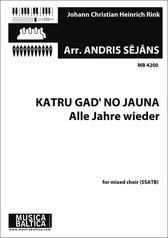 Katru gad' no jauna  (Alle Jahre wieder) (Mixed Choir)