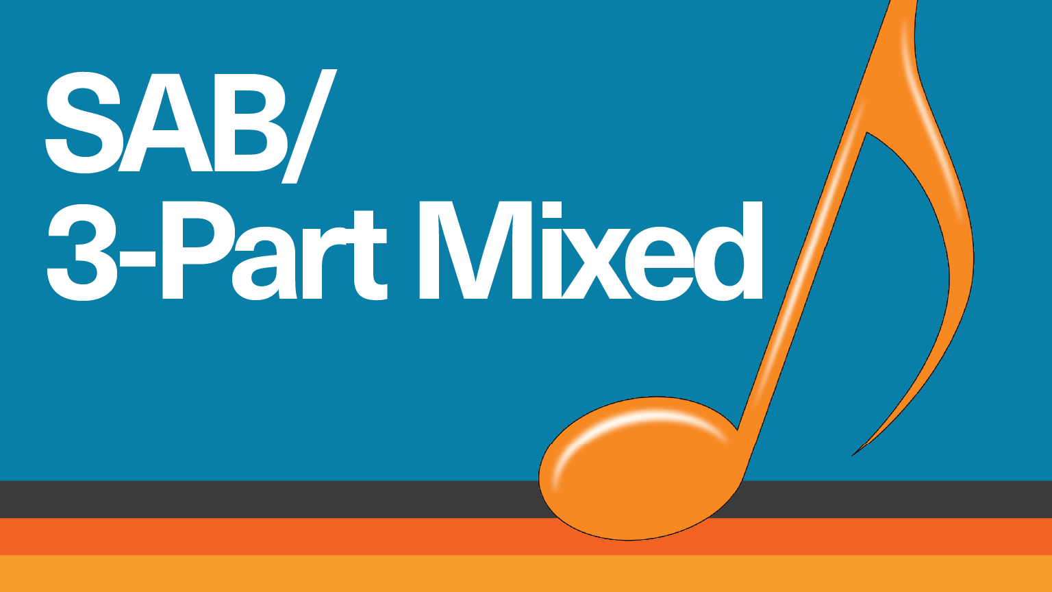 SAB / 3-Part Mixed